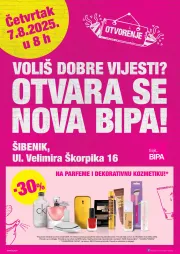 bipa - Prelistajte katalog BIPA - Letak otvorenja Šibenik, vrijedi od 07.08. do 20.08.