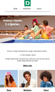 deichmann - Deichmann - Iskoristi popust do 30 % za sebe i svoje najmilije i u neodoljivim cipelama uskoči u ljeto!