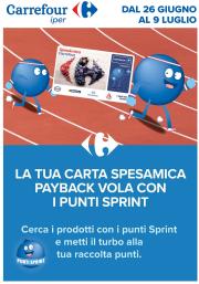 carrefour - Volantino Carrefour - Punti Sprint Payback valido dal 26/06 al 09/07