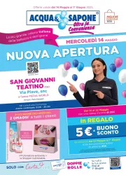 acqua-e-sapone - Volantino Acqua e Sapone - Nuova Apertura San Giovanni Teatino valido dal 14/05 al 01/06