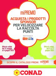 conad - Volantino Conad - miPremio valido dal 21/05 al 17/06