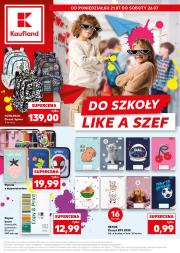 kaufland - Gazetka Kaufland - Szkola ważna od 21.07. - 26.07.