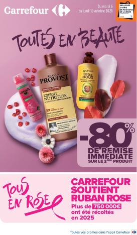 carrefour - Flyer Carrefour - Toutes En Beauté pour la semaine prochaine du du mardi 06/10/2026 au du lundi 19/10/2026
