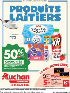 auchan - Flyer Auchan Supermarché - Produits laitiers pour la semaine prochaine du du mardi 05/05/2026 au du samedi 16/05/2026