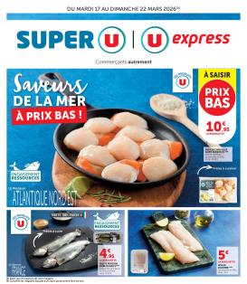 super-u - Catalogue Super U - Saveurs de la mer à prix bas valable du 17/03/2026 au 22/03/2026