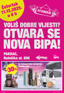 bipa - Prelistajte katalog BIPA - Letak otvorenja Pakrac, vrijedi od 11.12. do 31.12.
