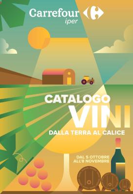 carrefour - Volantino Carrefour - Catalogo vini per la prossima settimana dal lunedì 05/10/2026 al domenica 08/11/2026