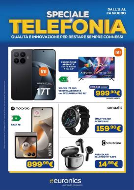 euronics - Volantino attuale di Euronics - Speciale Telefonia valido dal giovedì 11/06/2026 al mercoledì 24/06/2026