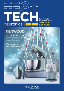 euronics - Volantino Euronics - Speciale Kenwood valido dal 16/12 al 31/12