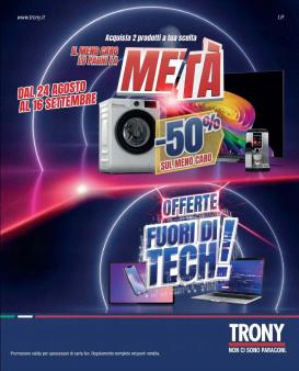 trony - Volantino attuale di Trony valido dal lunedì 24/08/2026 al mercoledì 16/09/2026