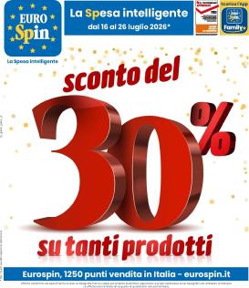 eurospin - Volantino futuro Eurospin - SCONTO DEL 30% SU TANTI PRODOTTI valido dal giovedì 16/07/2026 al domenica 26/07/2026