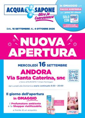 acqua-e-sapone - Volantino futuro Acqua e Sapone - Nuova Apertura Andora valido dal mercoledì 16/09/2026 al domenica 04/10/2026