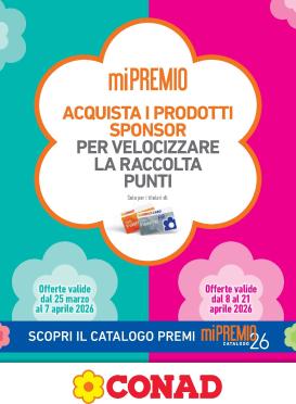 conad - Volantino Conad - miPremio valido dal 25/03/2026 al 21/04/2026