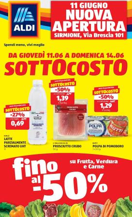 aldi - Volantino ALDI - Nuova apertura di Sirmione per la prossima settimana dal giovedì 11/06/2026 al domenica 14/06/2026