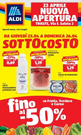 aldi - Volantino futuro ALDI - Nuovo Apertura Trieste valido dal giovedì 23/04/2026 al domenica 26/04/2026