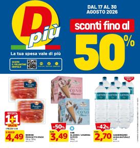 dpiu - Volantino DPiù per la prossima settimana dal lunedì 17/08/2026 al domenica 30/08/2026