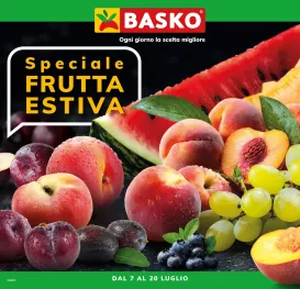 basko - Volantino attuale di Basko - Speciale frutta estiva valido dal martedì 07/07/2026 al lunedì 20/07/2026