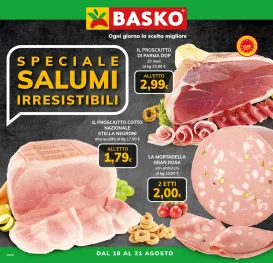 basko - Volantino attuale di Basko - Speciale Salumi valido dal martedì 18/08/2026 al lunedì 31/08/2026