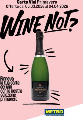 metro - Volantino Metro - Carta Vini valido dal 05/03/2026 al 04/04/2026