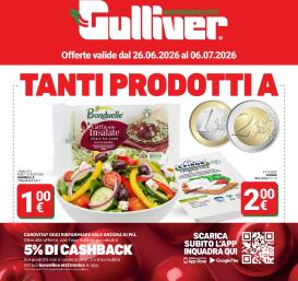gulliver - Volantino attuale di Gulliver valido dal venerdì 26/06/2026 al lunedì 06/07/2026