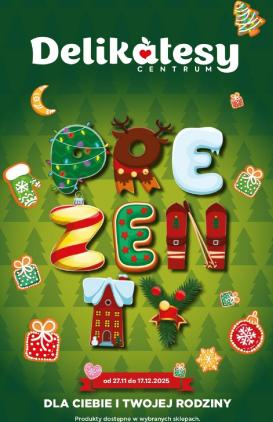 delikatesy-centrum - Gazetka Delikatesy Centrum - Katalog Prezenty - ważna od 27.11. do 17.12.