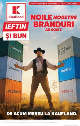 kaufland - Pliantele viitoare Kaufland - Noile noastre branduri au sosit valabil de la miercuri 27.05.2026 până la marți 02.06.2026