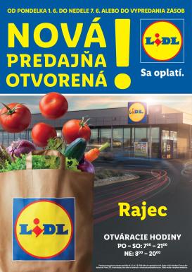 lidl - Nový Lidl - Nová predajňa v Rajci leták od pondelka, 01.06.2026 do nedele, 07.06.2026