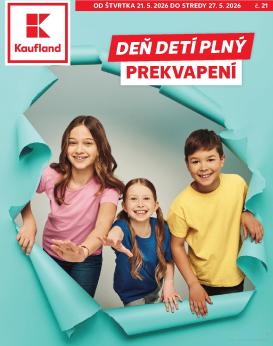 kaufland - Nový Kaufland - Deň detí leták od štvrtka, 21.05.2026 do stredy, 27.05.2026