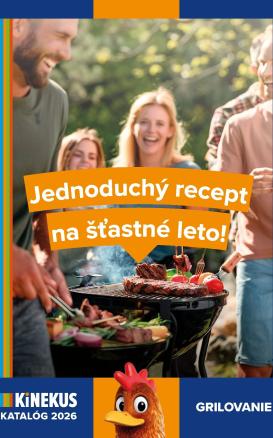 kinekus - Aktuálny Kinekus - Katalóg Grilovanie 2026 leták od štvrtka, 18.06.2026 do stredy, 30.09.2026