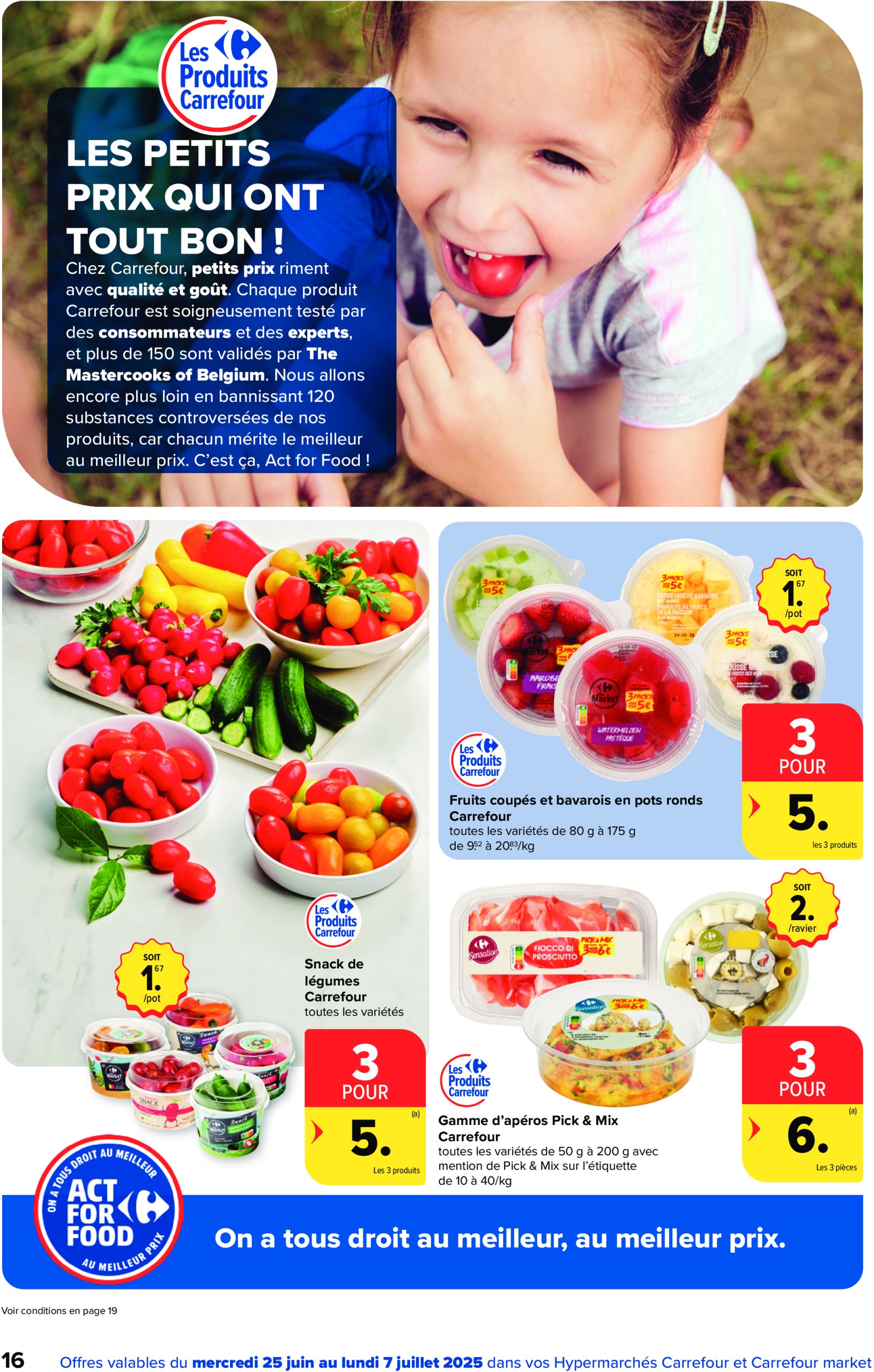 carrefour - Carrefour Hypermarchés - Market Spécial Act For Food folder geldig vanaf 25/06 - 07/07 - page: 16