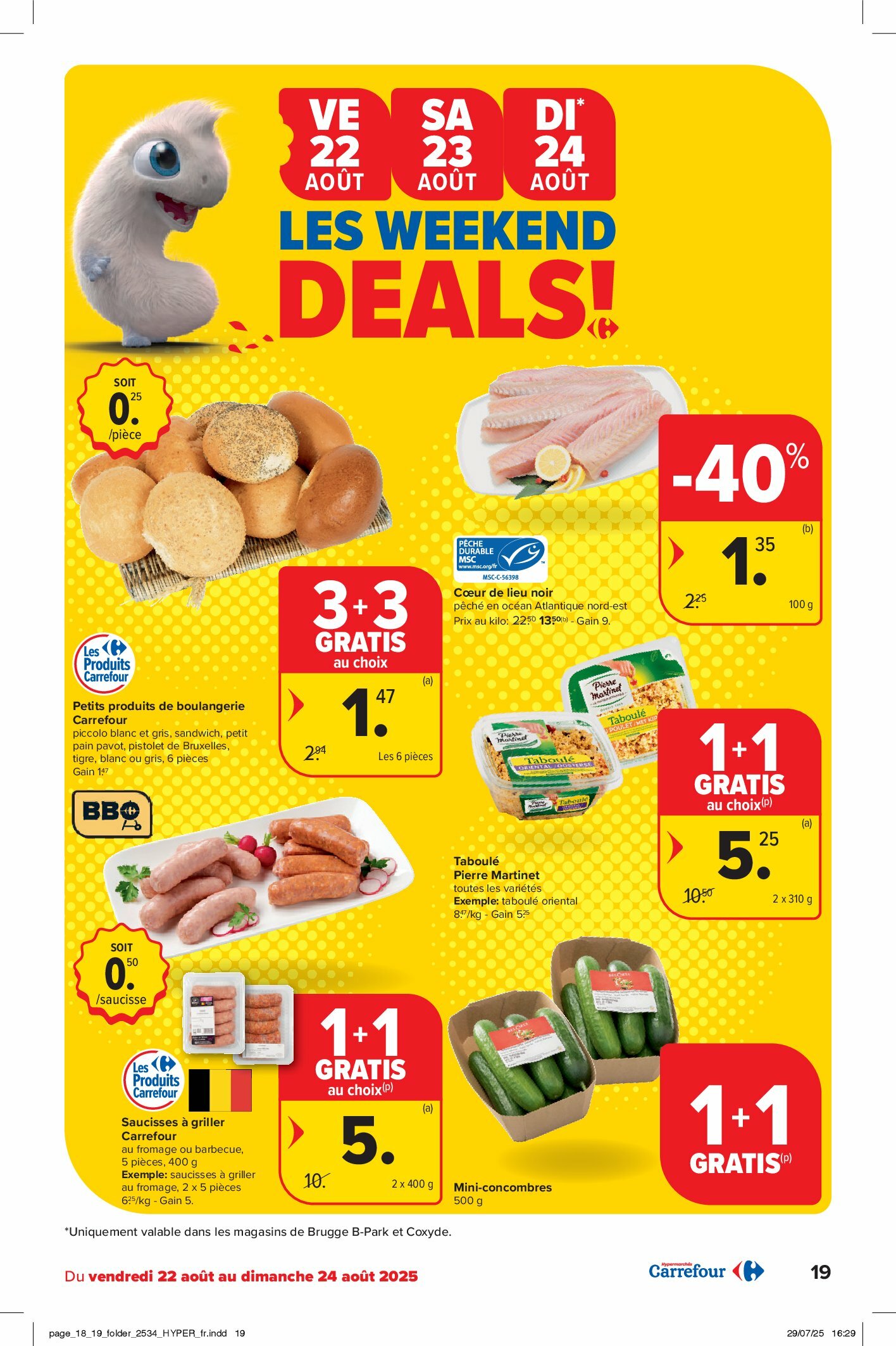 carrefour - Carrefour Hypermarchés folder geldig vanaf 20/08 - 01/09 - page: 19 carrefour - Carrefour Hypermarchés folder geldig vanaf 20/08 - 01/09 - page: 19