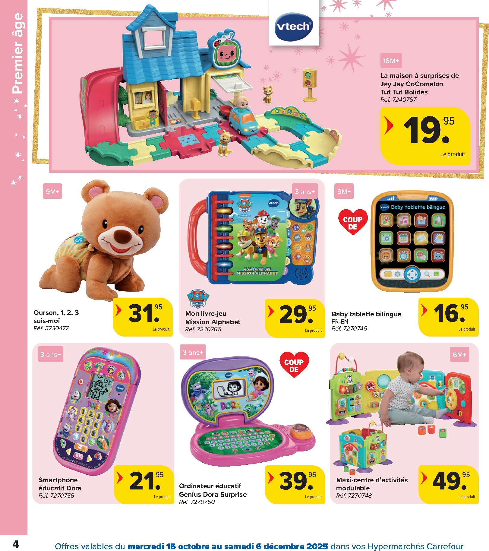 carrefour - De Carrefour - Hypermarchés Catalogue Jouets folder geldig vanaf 15/10 t/m 06/12 - page: 4 carrefour - De Carrefour - Hypermarchés Catalogue Jouets folder geldig vanaf 15/10 t/m 06/12 - page: 4