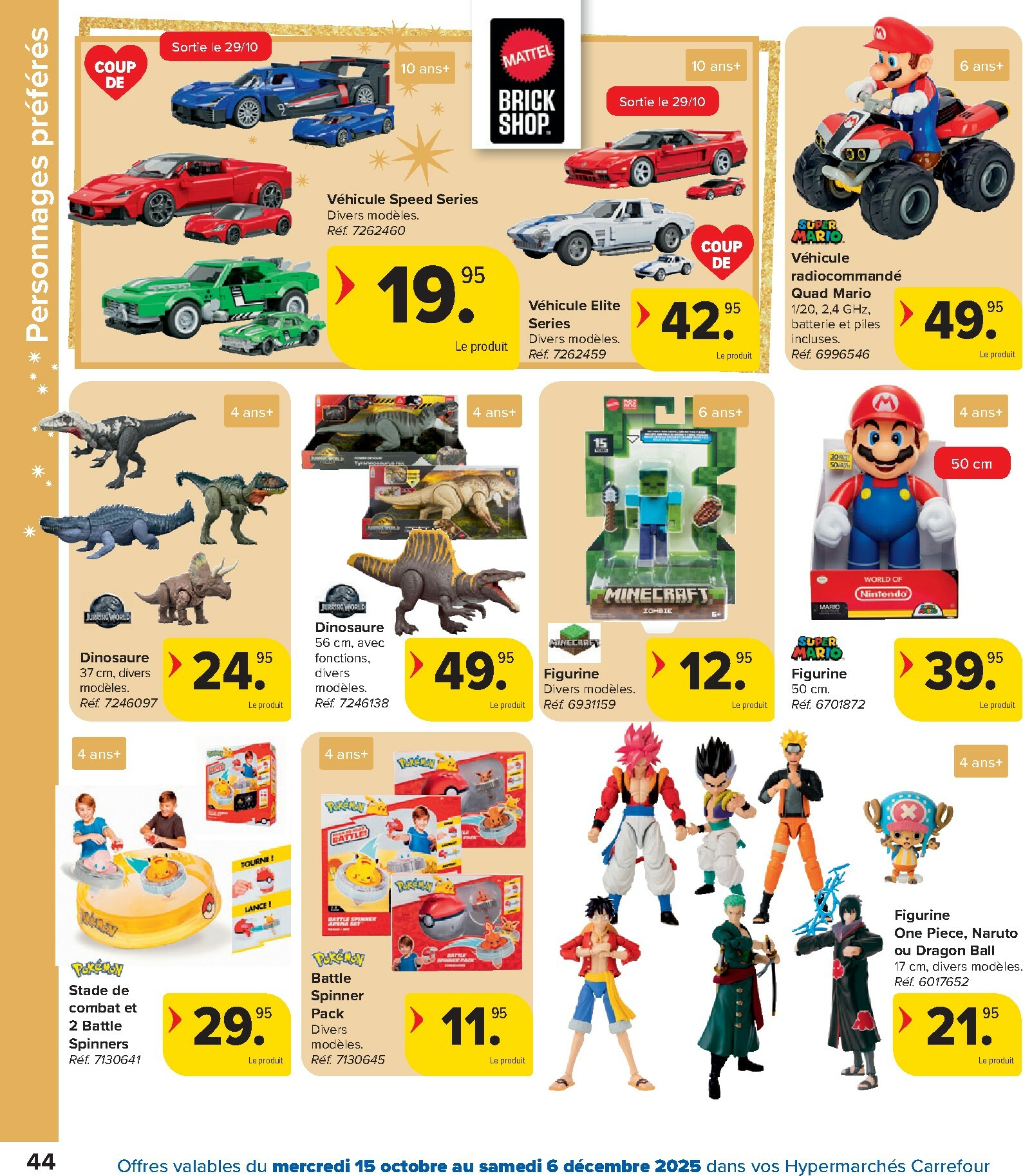 carrefour - De Carrefour - Hypermarchés Catalogue Jouets folder geldig vanaf 15/10 t/m 06/12 - page: 44 carrefour - De Carrefour - Hypermarchés Catalogue Jouets folder geldig vanaf 15/10 t/m 06/12 - page: 44
