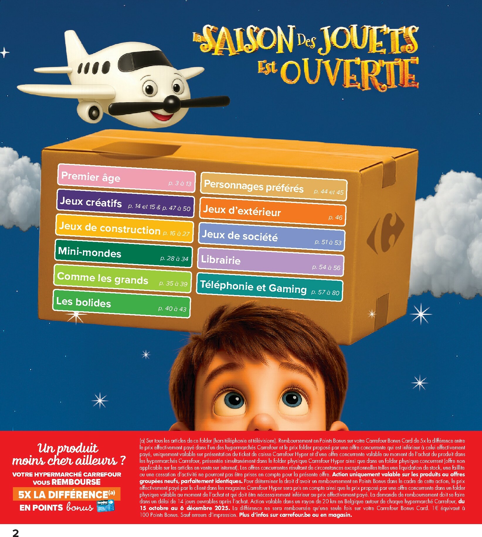 carrefour - De Carrefour - Hypermarchés Catalogue Jouets folder geldig vanaf 15/10 t/m 06/12 - page: 2 carrefour - De Carrefour - Hypermarchés Catalogue Jouets folder geldig vanaf 15/10 t/m 06/12 - page: 2