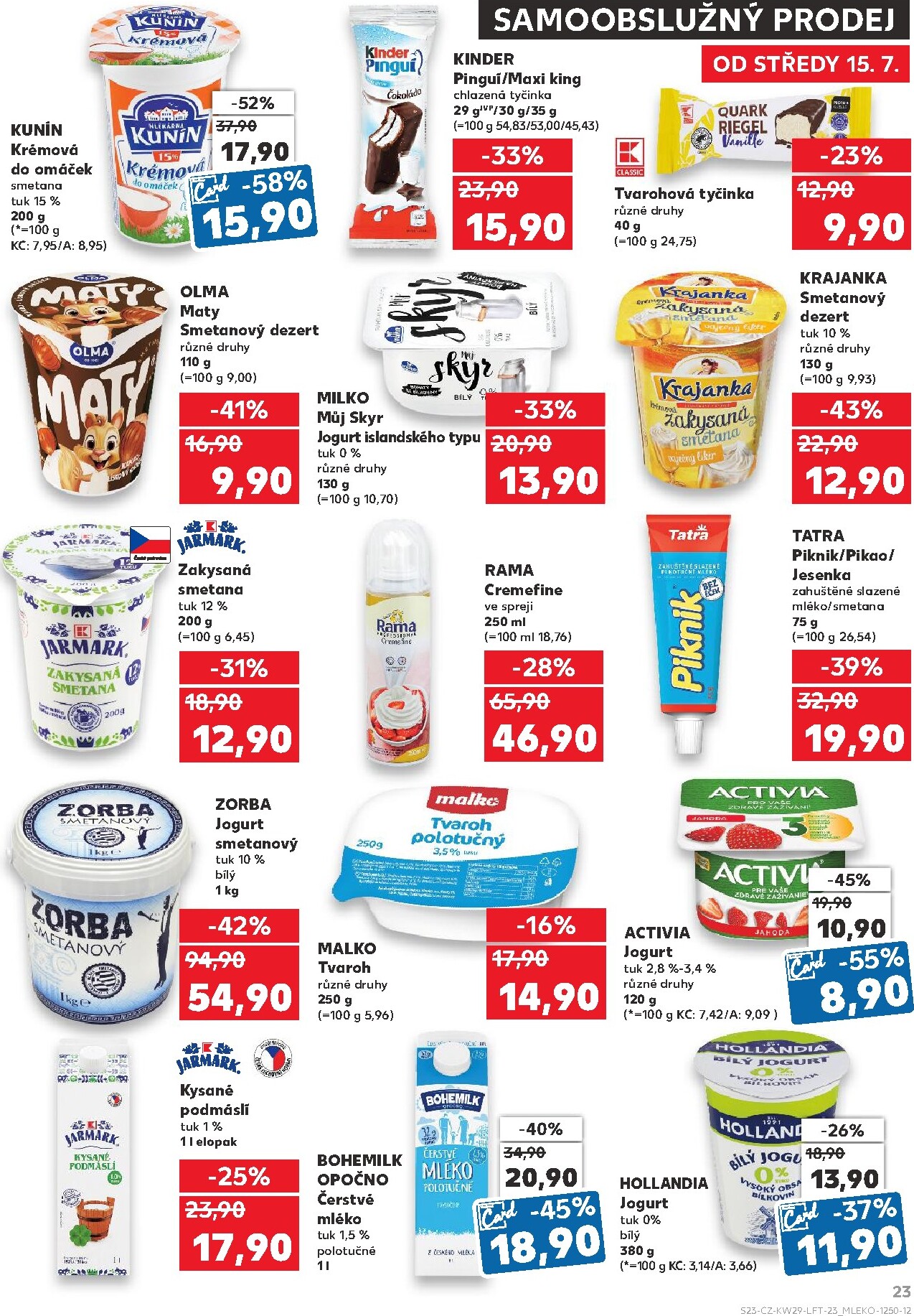 kaufland - Budoucí Kaufland - Praha leták platný od středy 15.07.2026 do úterý 21.07.2026 - page: 23