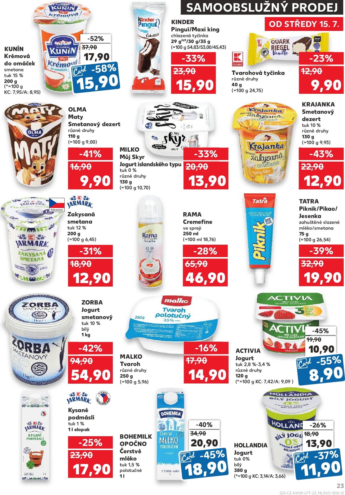 kaufland - Budoucí Kaufland - Brno leták platný od středy 15.07.2026 do úterý 21.07.2026 - page: 23