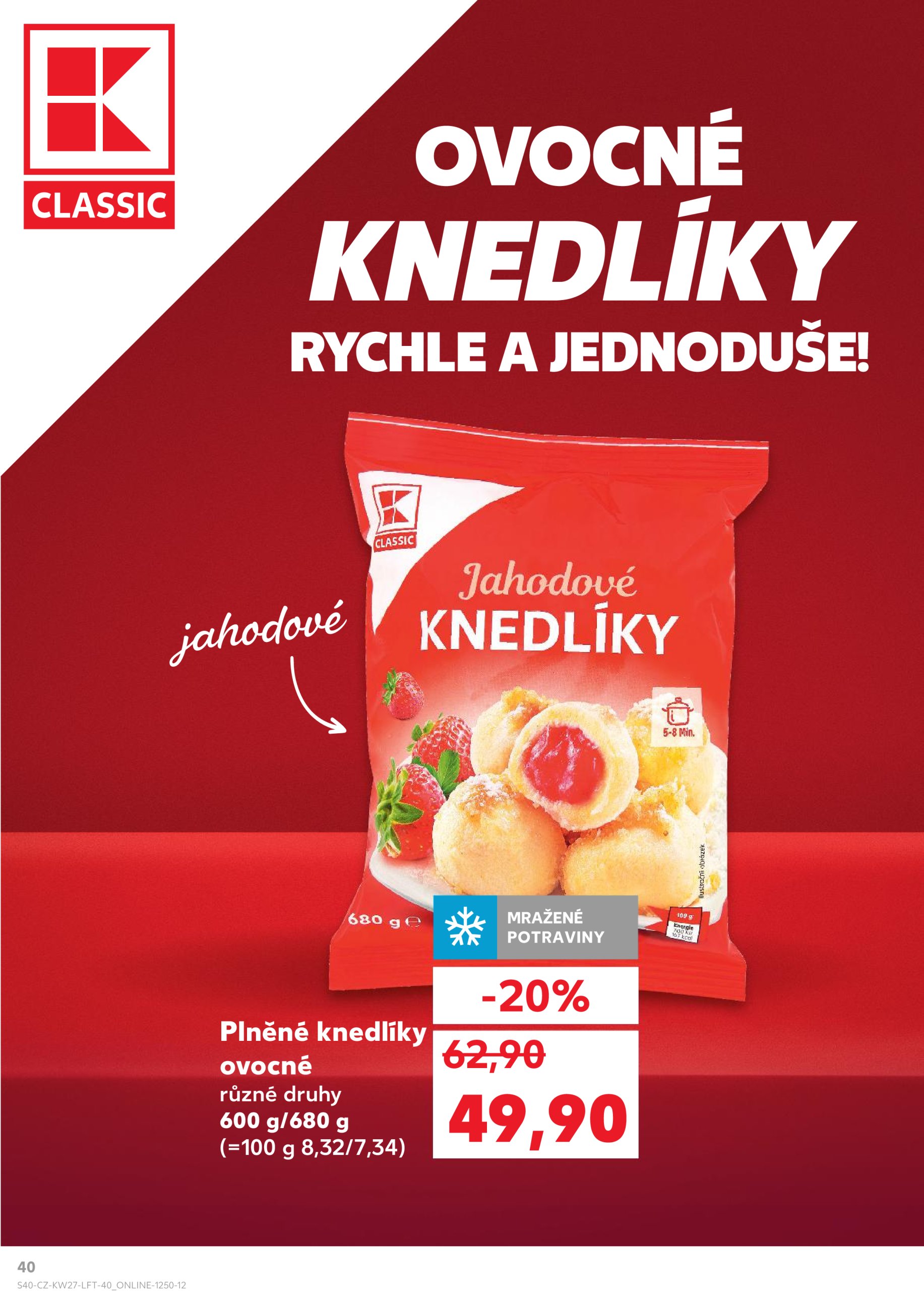 kaufland - Leták Kaufland Brno od 02.07. do 08.07. - page: 40 kaufland - Leták Kaufland Brno od 02.07. do 08.07. - page: 40
