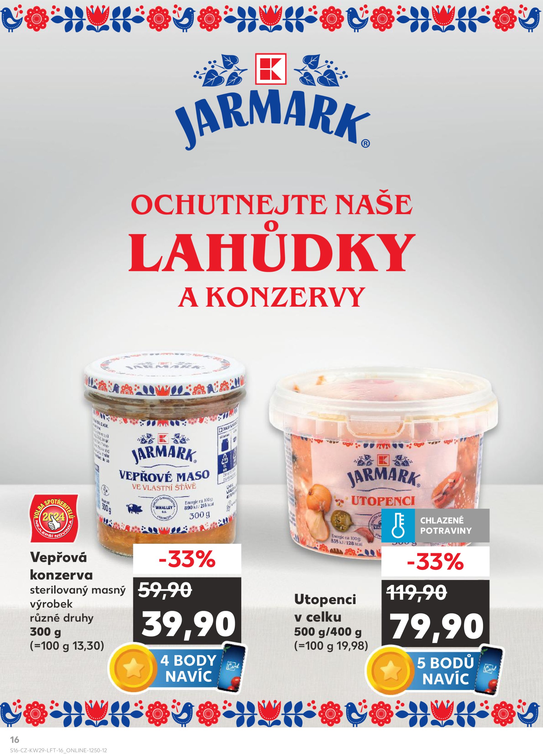 kaufland - Leták Kaufland Praha 4 od 16.07. do 22.07. - page: 16 kaufland - Leták Kaufland Praha 4 od 16.07. do 22.07. - page: 16