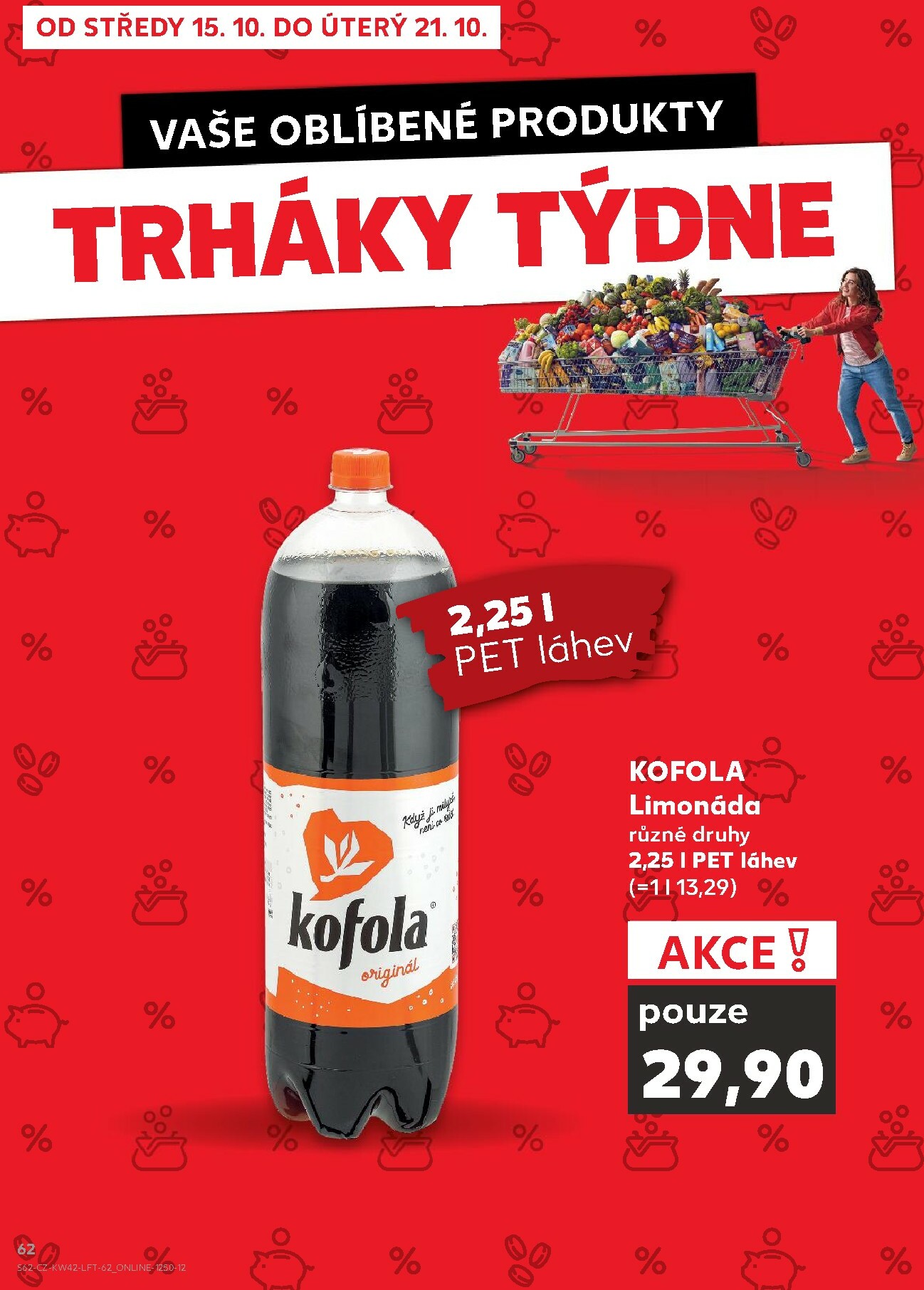 kaufland - Aktuální leták Kaufland Kolín od 15.10. do 21.10. - page: 62 kaufland - Aktuální leták Kaufland Kolín od 15.10. do 21.10. - page: 62