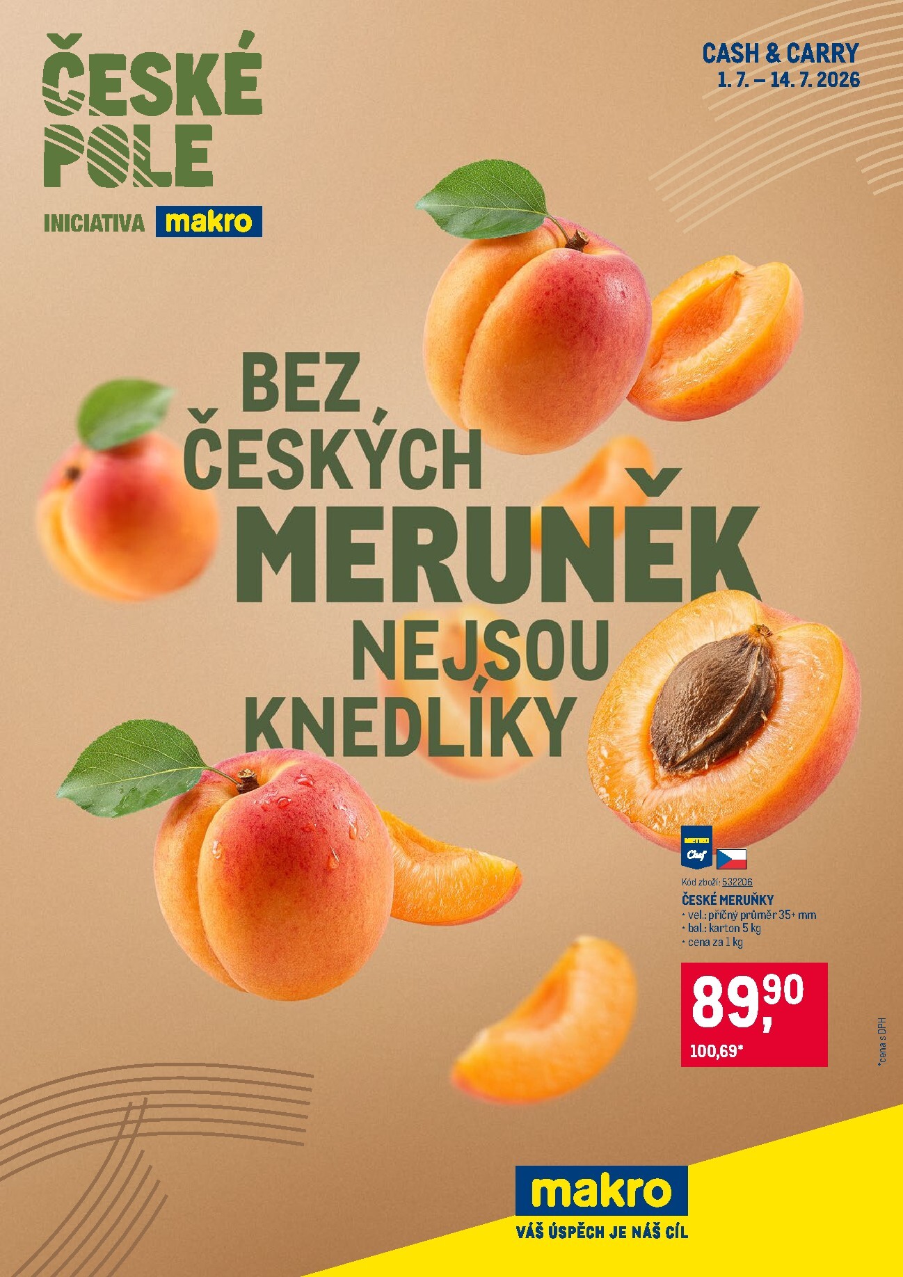 makro - Aktuální Makro - Meruňky z Českého pole Cash & Carry leták platný od středy 01.07.2026 do úterý 14.07.2026