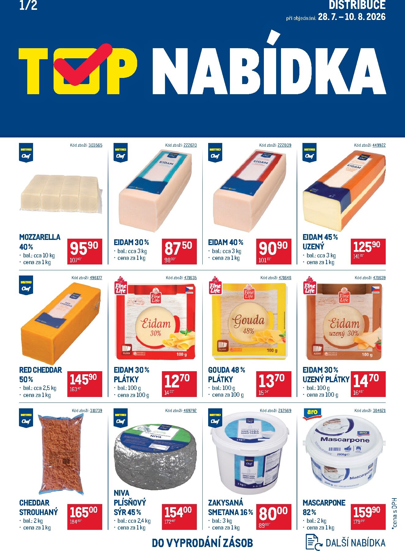 makro - Aktuální Makro - TOP mléčné výrobky Distribuce leták platný od úterý 28.07.2026 do pondělí 10.08.2026