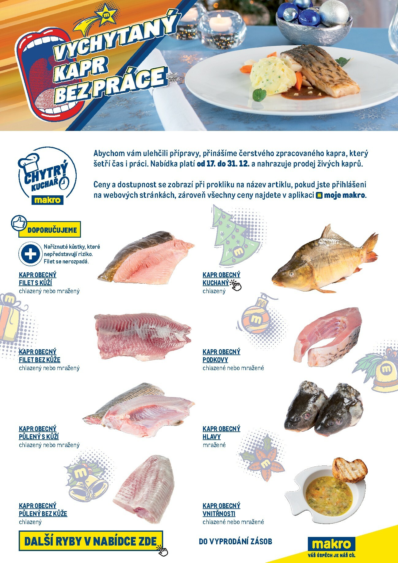 makro - Aktuální leták Makro - Vychytaný kapr bez práce od 17.12. do 31.12.
