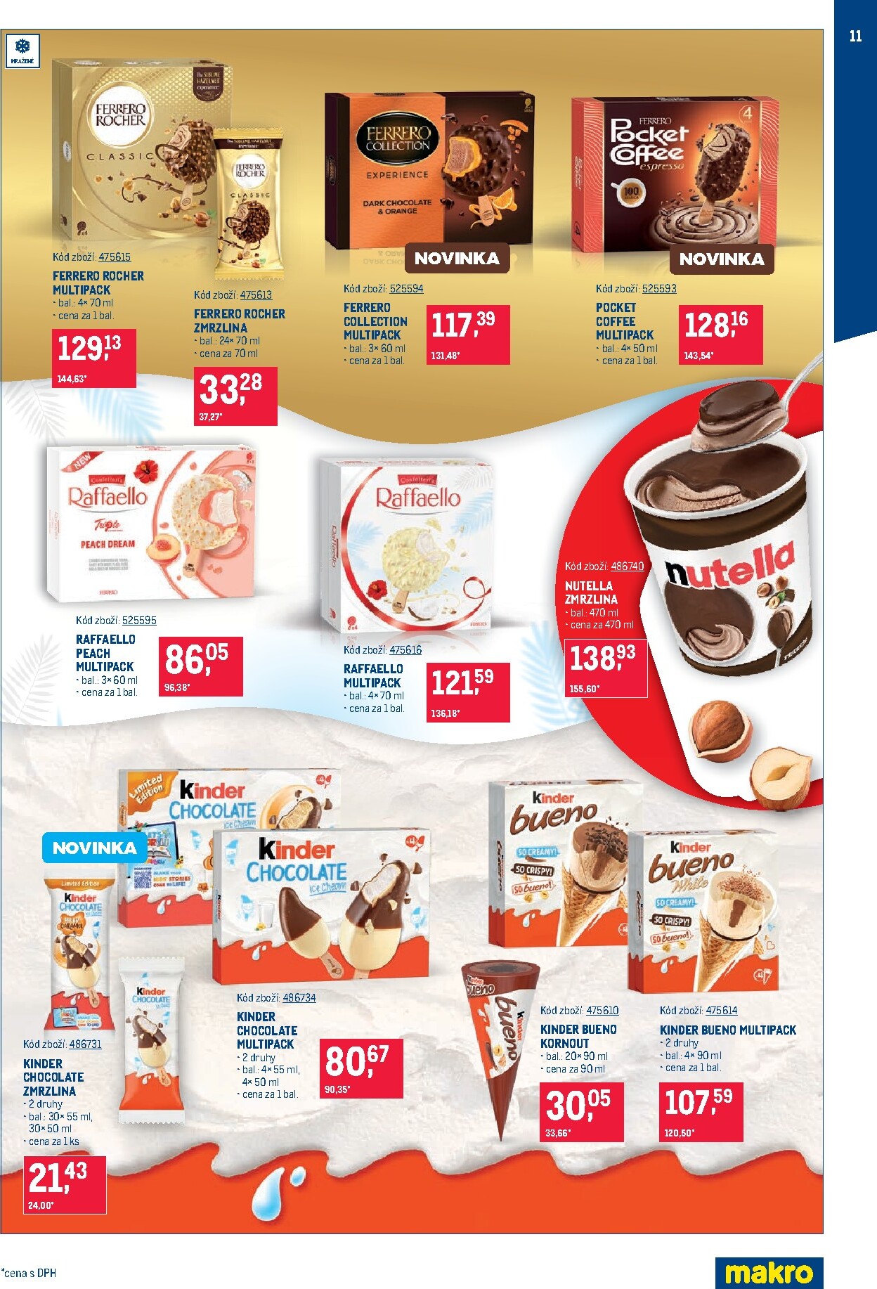 makro - Budoucí Makro - Zmrzliny - Distribuce leták platný od úterý 21.04.2026 do pondělí 18.05.2026 - page: 11