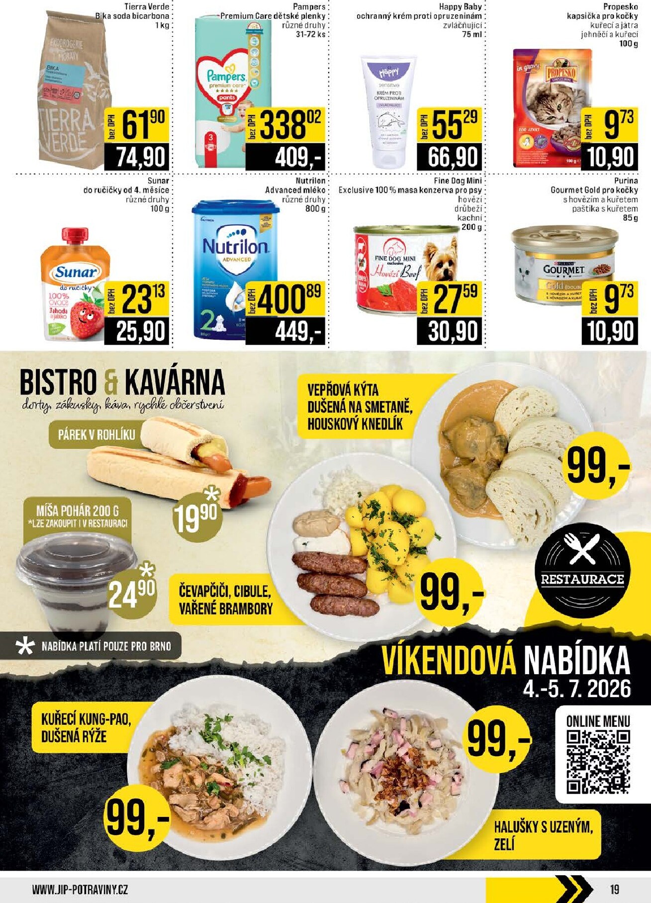 jip - Budoucí JIP - Svět potravin - Brno, Ostrava - Hrabová, Praha - Bořanovice, Jilemnice, Karlovy Vary, Olomouc, Pardubice, Zlín, Polička leták platný od středy 01.07.2026 do úterý 07.07.2026 - page: 19