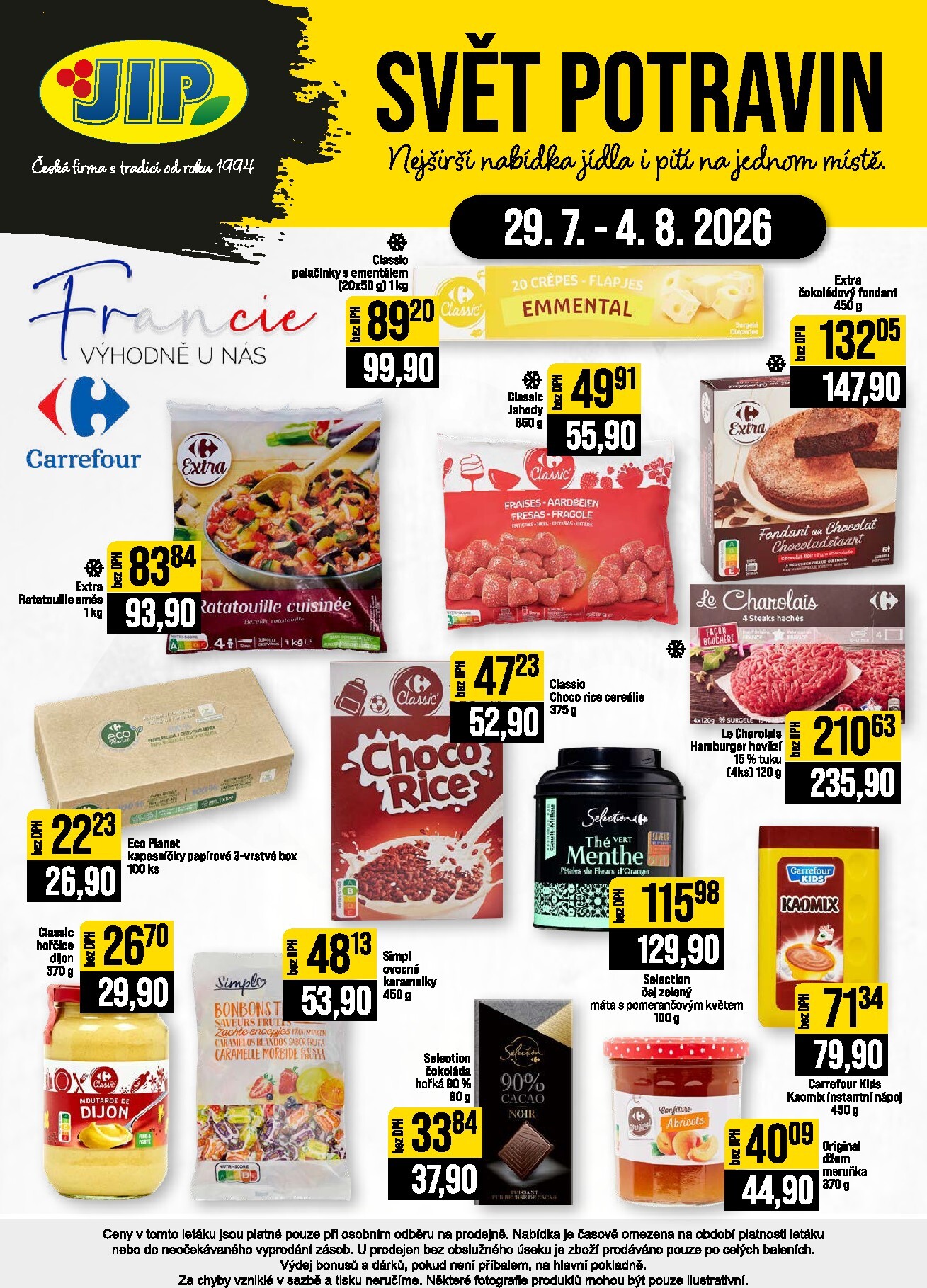 jip - Budoucí JIP - Svět potravin - Brno, Ostrava - Hrabová, Praha - Bořanovice, Jilemnice, Karlovy Vary, Olomouc, Pardubice, Zlín, Polička leták platný od středy 29.07.2026 do úterý 04.08.2026 - page: 24