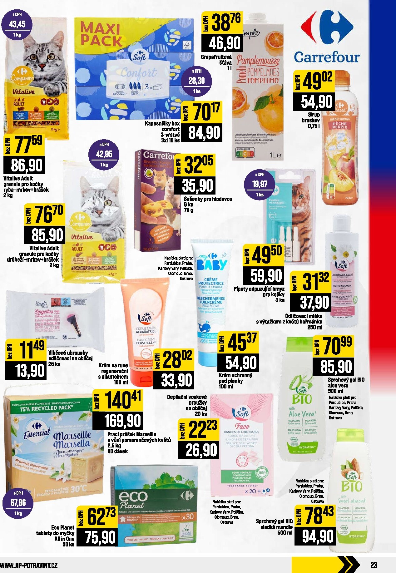 jip - Budoucí JIP - Svět potravin - Brno, Ostrava - Hrabová, Praha - Bořanovice, Jilemnice, Karlovy Vary, Olomouc, Pardubice, Zlín, Polička leták platný od středy 05.08.2026 do úterý 11.08.2026 - page: 23