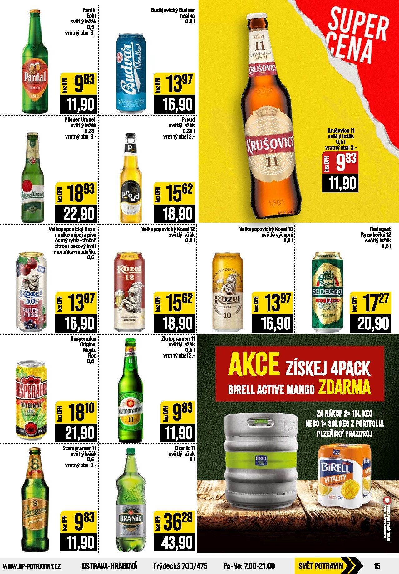jip - Budoucí JIP - Svět potravin - Brno, Ostrava - Hrabová, Praha - Bořanovice, Jilemnice, Karlovy Vary, Olomouc, Pardubice, Zlín, Polička leták platný od středy 05.08.2026 do úterý 11.08.2026 - page: 15