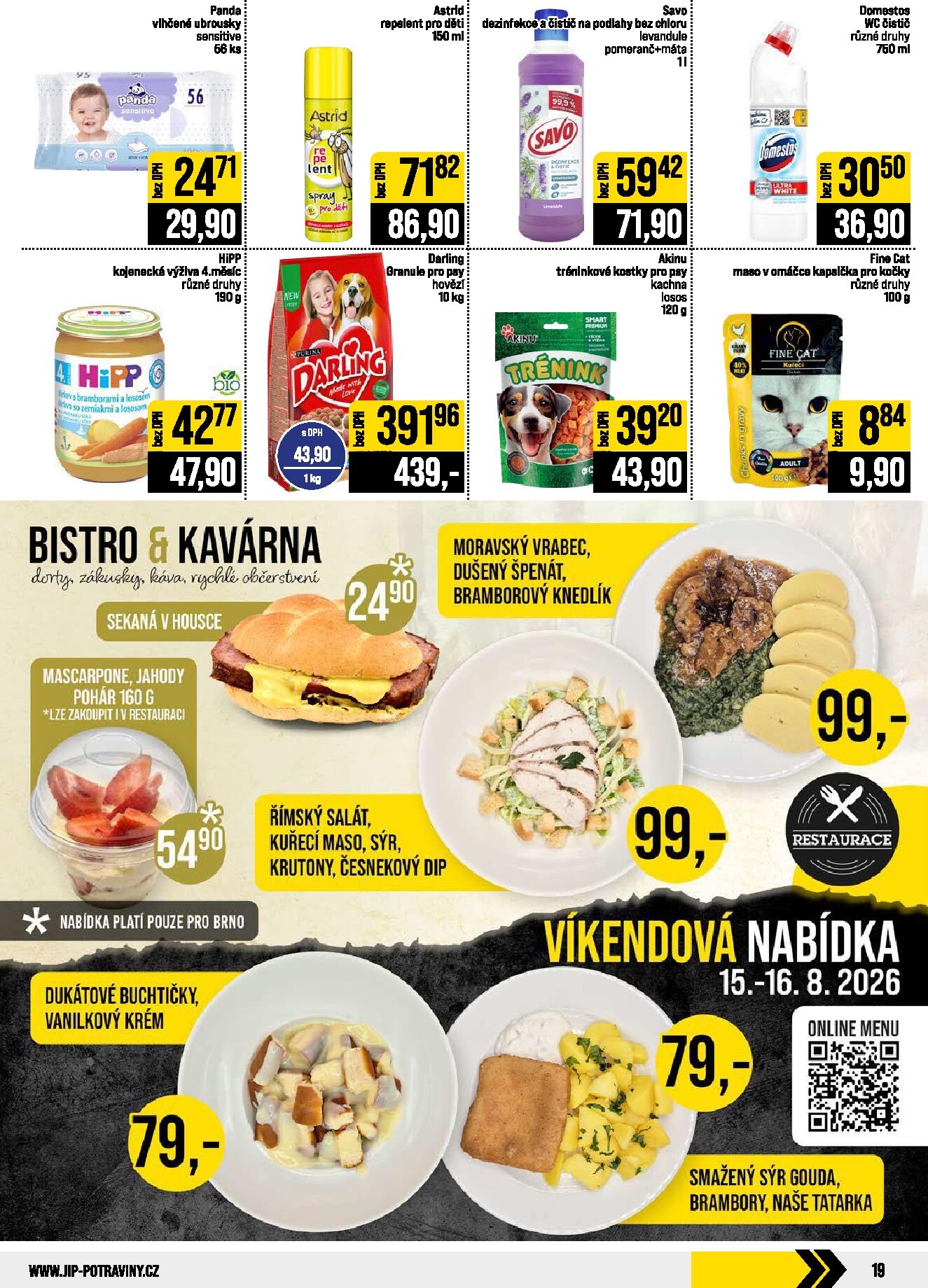 jip - Budoucí JIP - Brno, Ostrava - Hrabová, Praha - Bořanovice, Jilemnice, Karlovy Vary, Olomouc, Pardubice, Zlín, Polička leták platný od středy 12.08.2026 do úterý 18.08.2026 - page: 19