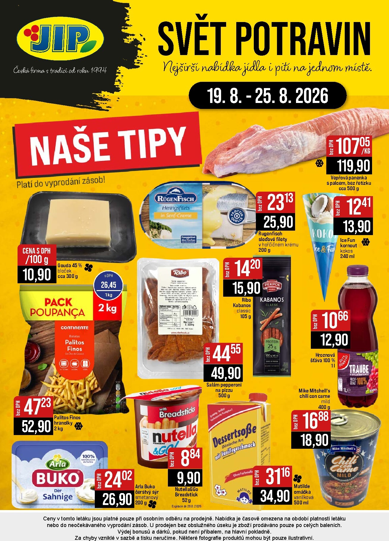 jip - Budoucí JIP - Svět potravin - Brno, Ostrava - Hrabová, Praha - Bořanovice, Jilemnice, Karlovy Vary, Olomouc, Pardubice, Zlín, Polička leták platný od středy 19.08.2026 do úterý 25.08.2026 - page: 24