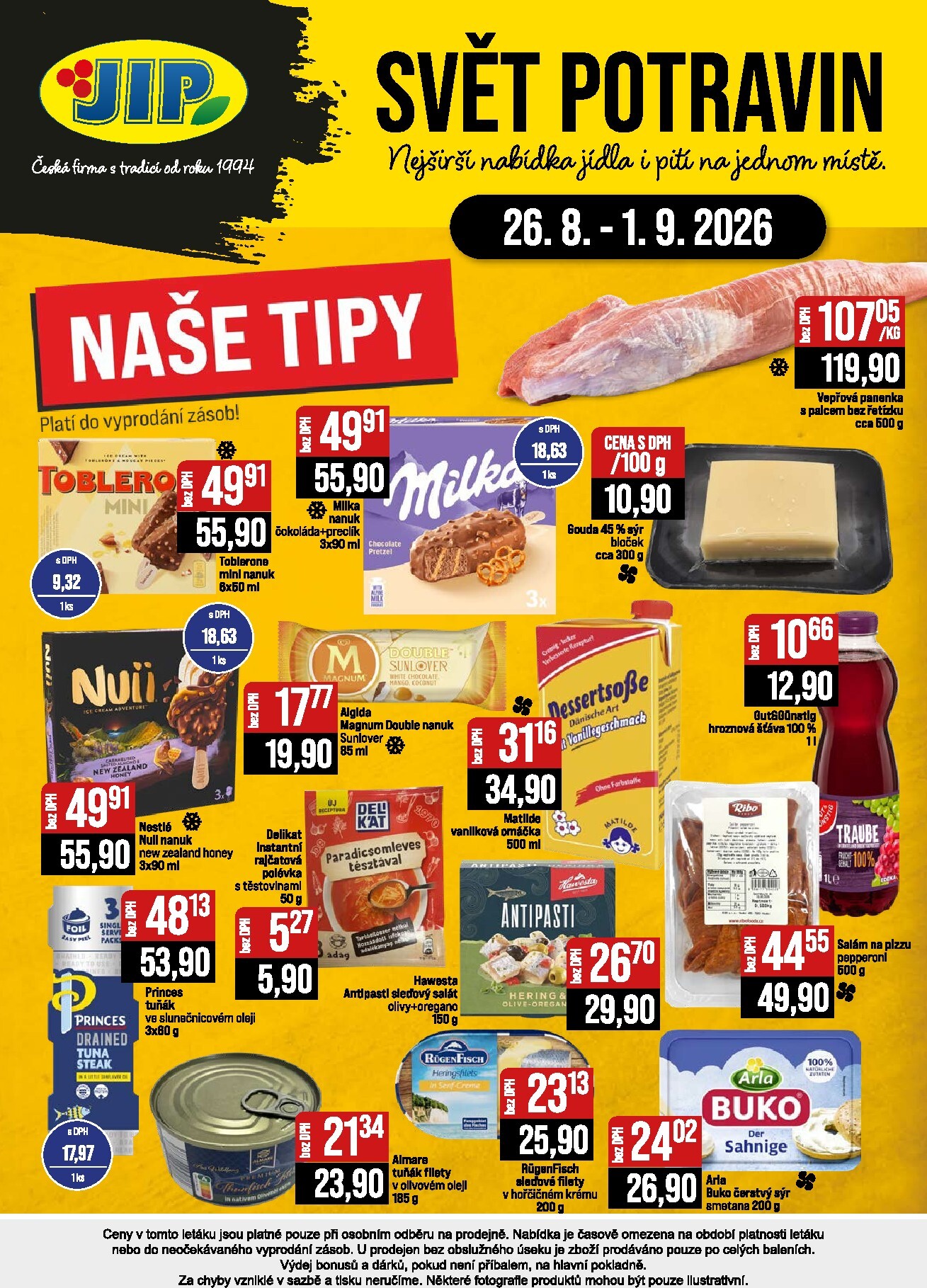 jip - Budoucí JIP - Svět potravin - Brno, Ostrava - Hrabová, Praha - Bořanovice, Jilemnice, Karlovy Vary, Olomouc, Pardubice, Zlín, Polička leták platný od středy 26.08.2026 do úterý 01.09.2026 - page: 24